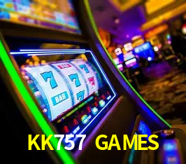 KK757 GAMES bet casino