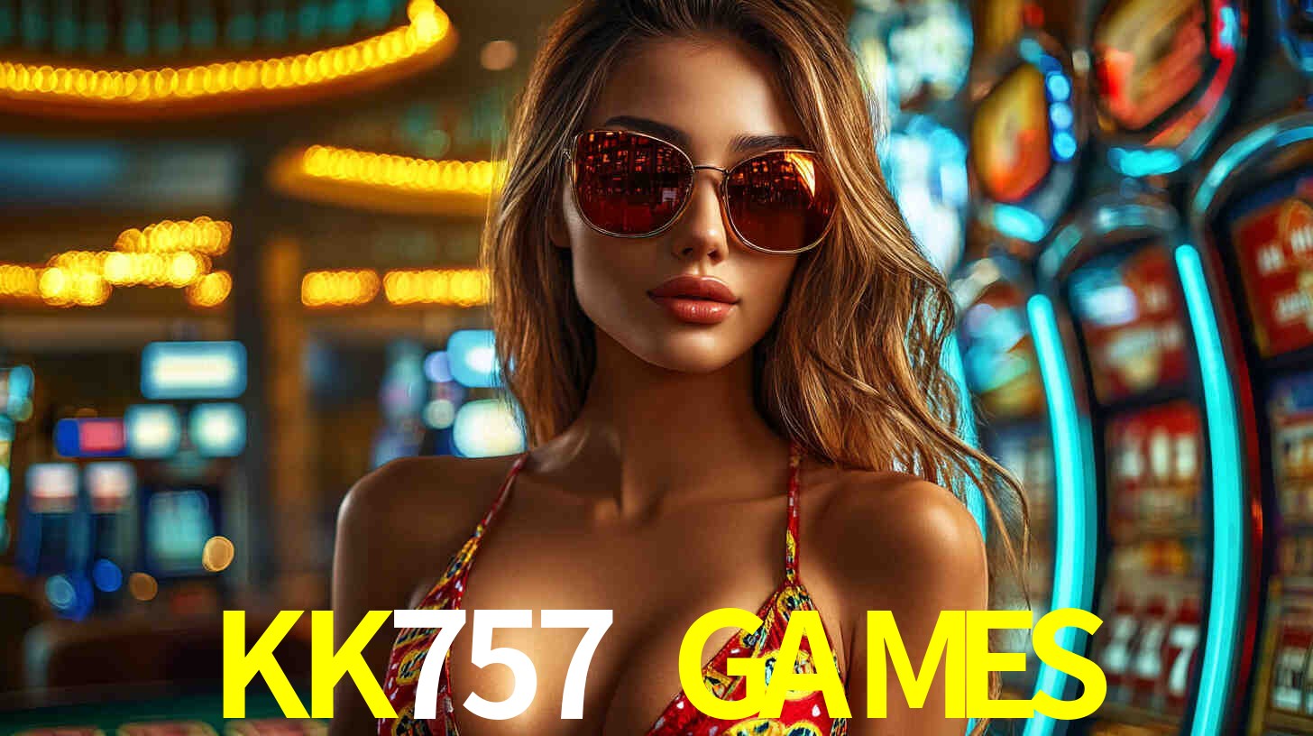 KK757 GAMES cassino online